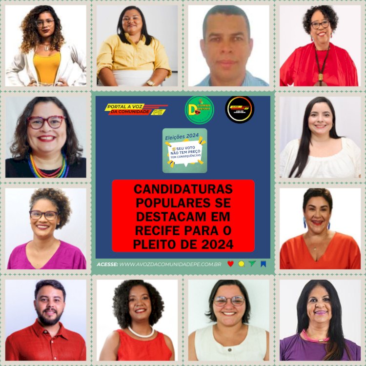 Candidaturas populares se destacam em Recife para o pleito de 2024