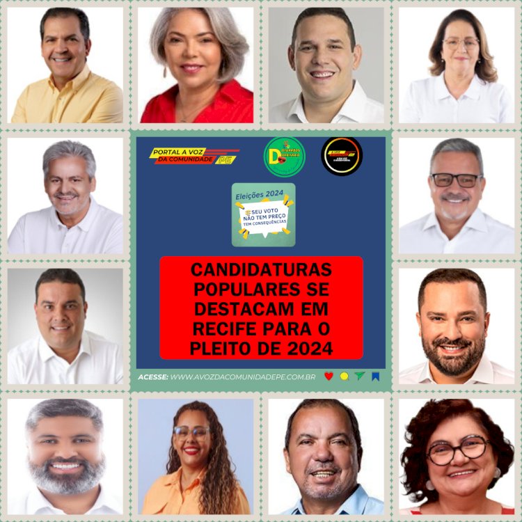 Candidaturas populares se destacam em Recife para o pleito de 2024