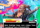 Nova música de Nena Queiroga foi sucesso no Carnaval 2024