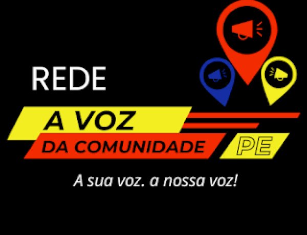 Nova Rede A Voz da Comunidade PE fortalece comunicação popular com credibilidade e compromisso com a verdade